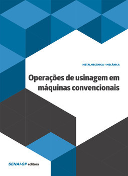 Operações de usinagem em máquinas convencionais