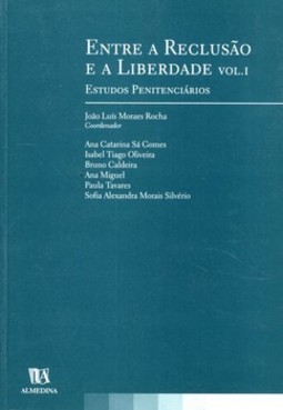 Entre a reclusão e a liberdade: estudos penitenciários
