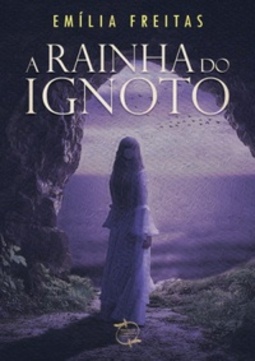A Rainha do Ignoto (Primórdios do Fantástico Brasileiro)