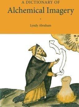 A Dictionary of alchemical imagery