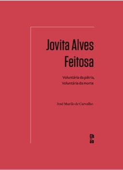 Jovita Alves Feitosa: voluntária da pátria, voluntária da morte