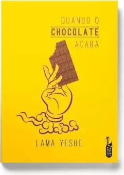 Quando o chocolate acaba