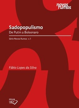 Sadopopulismo: de Putin a Bolsonaro
