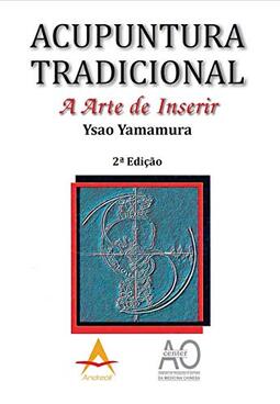 Acupuntura Tradicional- A Arte de inserir