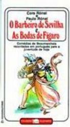 O Barbeiro de Sevilha e as Bodas de Fígaro