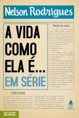 A VIDA COMO ELA E EM SERIE