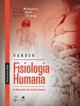 Vander - Fisiologia Humana: Os mecanismos das funções corporais