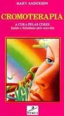 Cromoterapia: a Cura pelas Cores