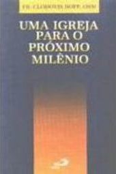 Igreja para o Próximo Milênio, Uma