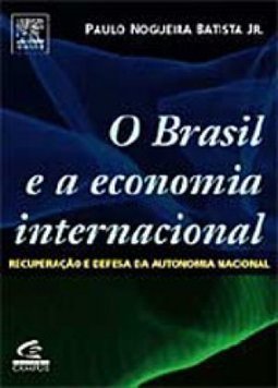 O Brasil e a Economia Internacional