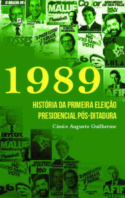 1989: história da primeira eleição presidencial pós-ditadura