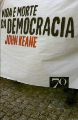 Vida e morte da democracia