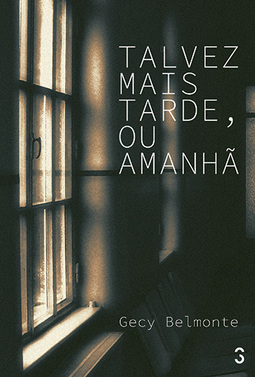 Talvez mais tarde, ou amanhã