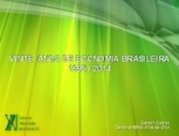 Vinte Anos de Economia Brasileira - 1995/2014