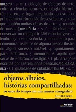 OBJETOS ALHEIOS, HISTORIAS COMPARTILHADAS