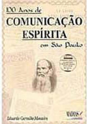 100 Anos de Comunicação Espírita em São Paulo