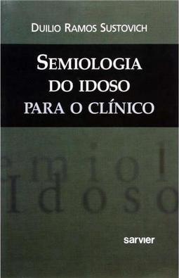 Semiologia do Idoso para o Clínico