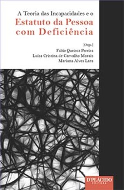 A teoria das incapacidades e o estatuto da pessoa com deficência