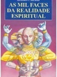 Mil Faces da Realidade Espiritual, As - IMPORTADO