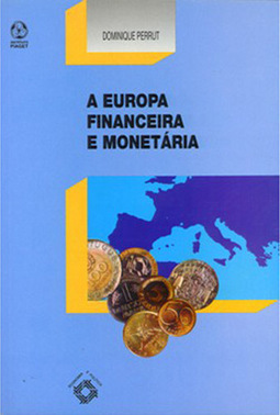 A Europa Financeira e Monetária