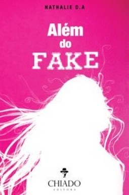 Além do fake