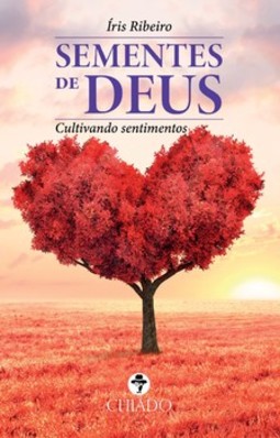 Sementes de Deus: cultivando sentimentos