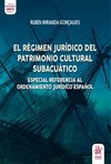 El régimen jurídico del patrimonio cultural subácuatico