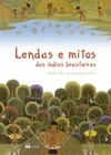 Lendas e mitos dos índios brasileiros