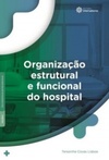 Organização Estrutural e Funcional do Hospital