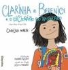 Clarinha e Berenice e o dicionário do inesperado / Claire and Bernice and the dictionary of the unexpected