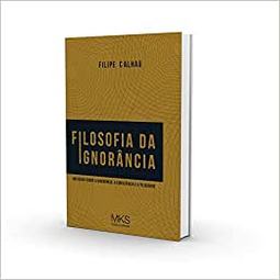 Filosofia da Ignorância