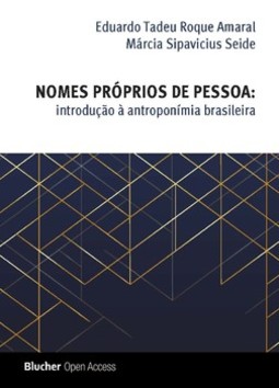 Nomes próprios de pessoa: introdução à antroponímia brasileira