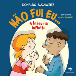 Não fui eu...: a história infinita