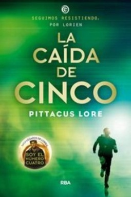 LA CAIDA DE CINCO (Legados de Lorien #4)