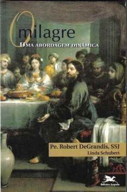 O Milagre: uma Abordagem Dinâmica