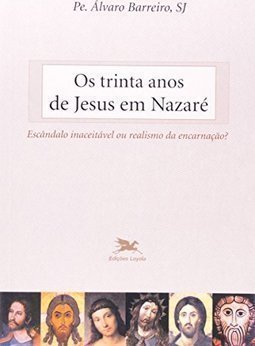 Os Trinta Anos de Jesus de Nazaré