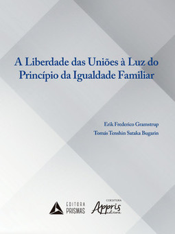 A liberdade das uniões à luz do principio da igualdade familiar
