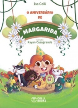 O aniversário de Margarida (Valores e Virtudes #1)