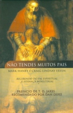 Não tendes muitos pais