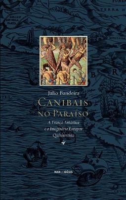 CANIBAIS NO PARAISO: A FRANÇA...QUINHENTISTA