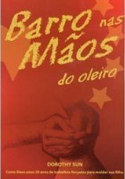 Barro nas Mãos do Oleiro