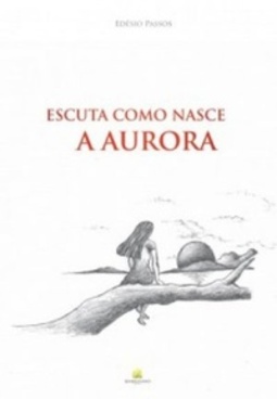 Escuta como Nasce a Aurora