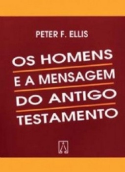 Os Homens e a Mensagem do Antigo Testamento