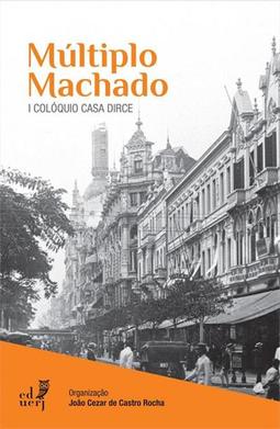 MULTIPLO MACHADO: I COLOQUIO CASA DIRCE