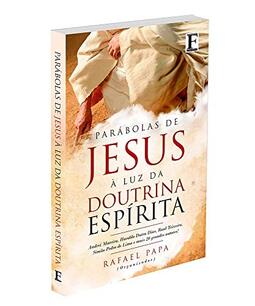 Parábolas de Jesus À Luz da Doutrina Espírita