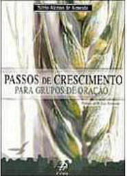 Passos de Crescimento para Grupos de Orações