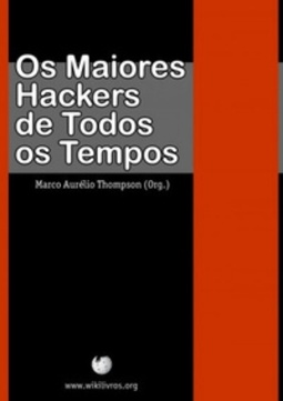 Wikilivro - Os maiores HACKERS de todos os tempos
