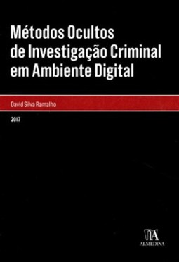 Métodos ocultos de investigação criminal em ambiente digital