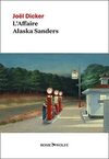 L'affaire Alaska Sanders: roman
