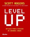 Level UP: um guia para o design de grandes jogos